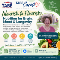 TABE Cares! Nourish to Flourish: Nutrition for Brain, Mood & Longevity